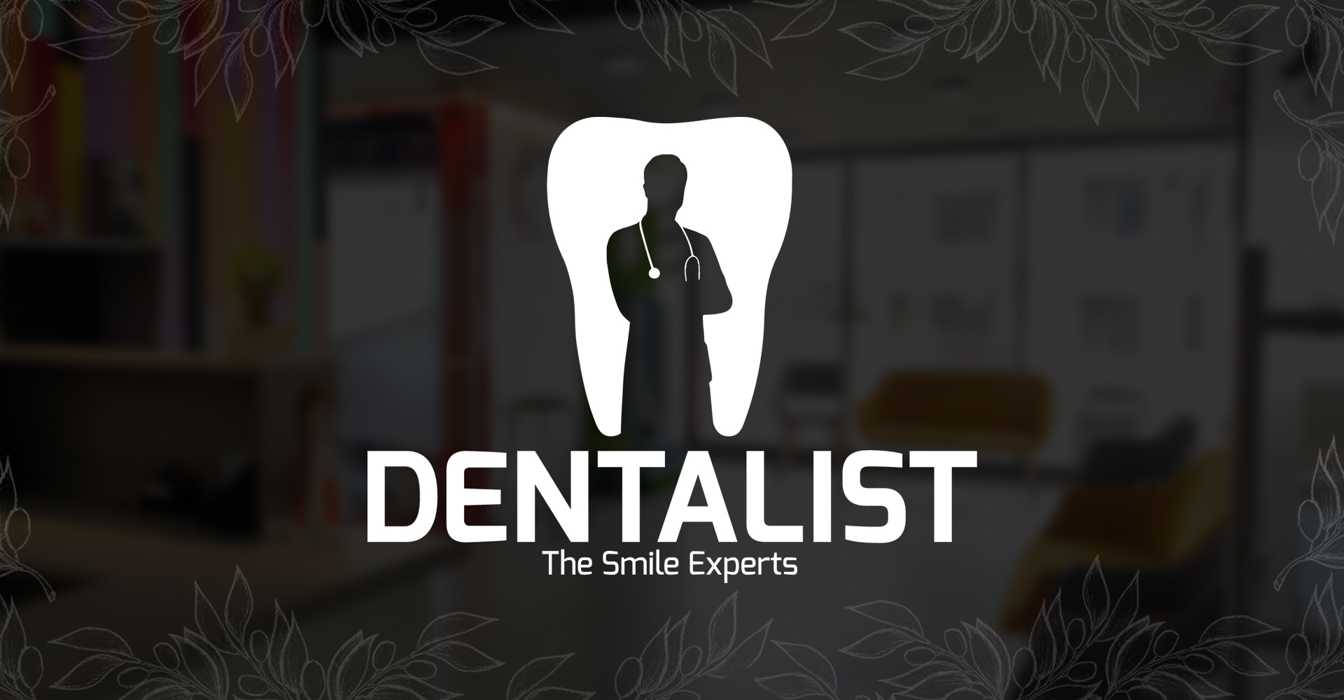 Dentalist - The Smile Expert